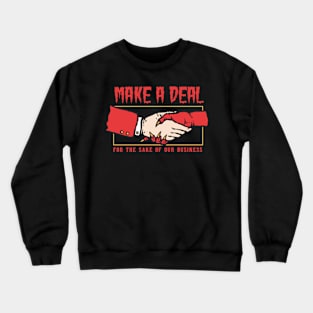 evil  Deal business Crewneck Sweatshirt